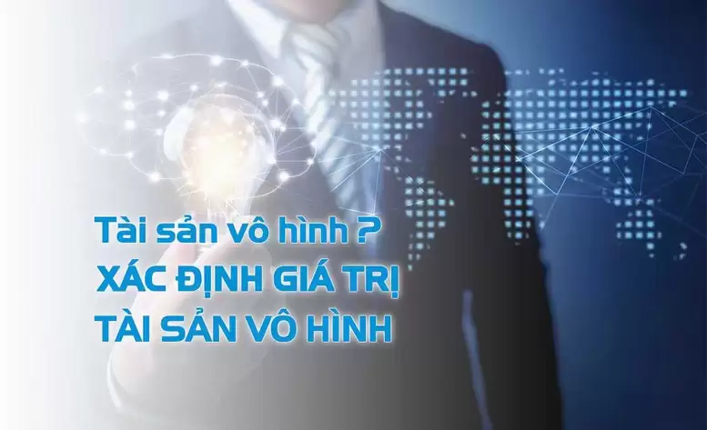 Thẩm định giá tài sản vô hình theo phương pháp nào?- Ảnh 1.